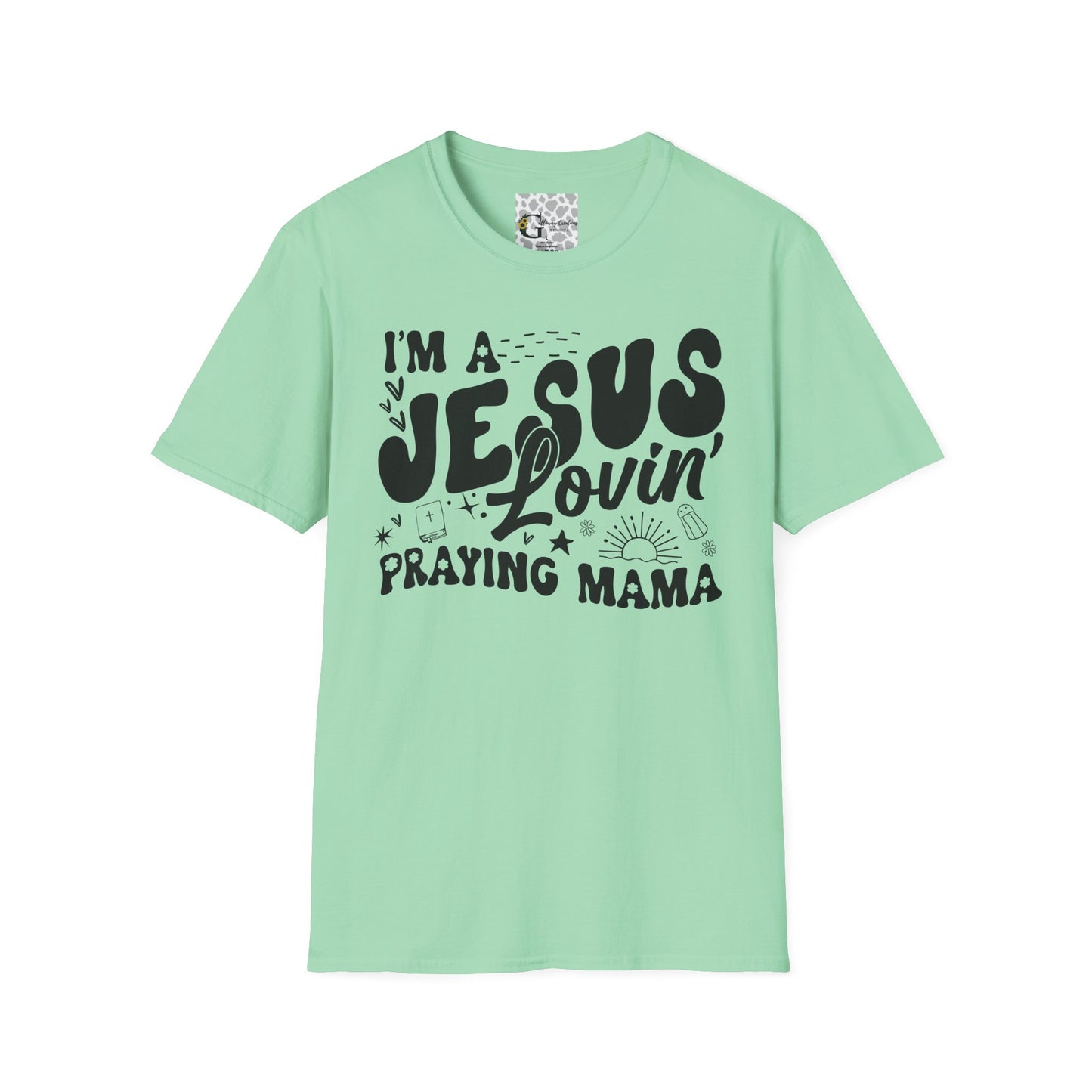 'I'm a Jesus Lovin' Praying Mama' T- Shirt
