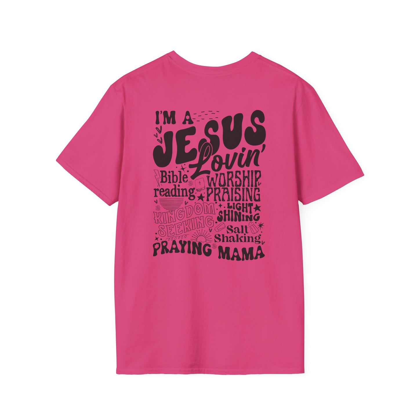 'I'm a Jesus Lovin' Praying Mama' T- Shirt