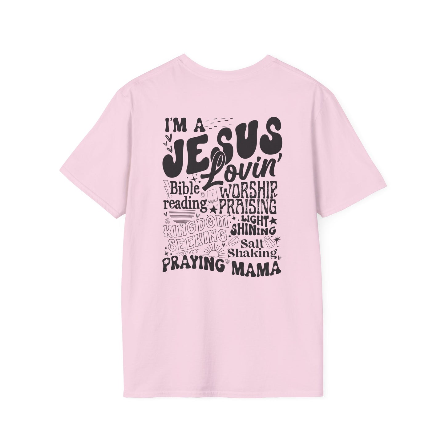 'I'm a Jesus Lovin' Praying Mama' T- Shirt