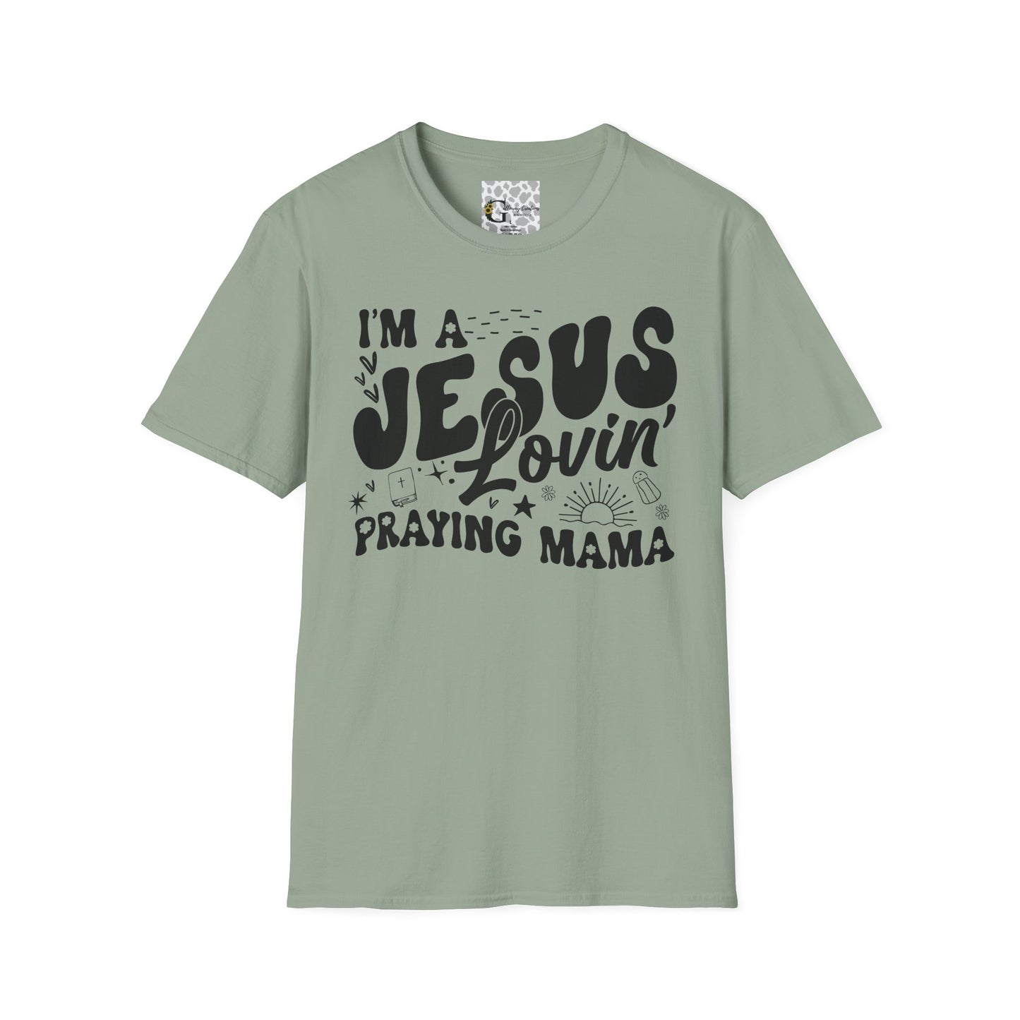 'I'm a Jesus Lovin' Praying Mama' T- Shirt