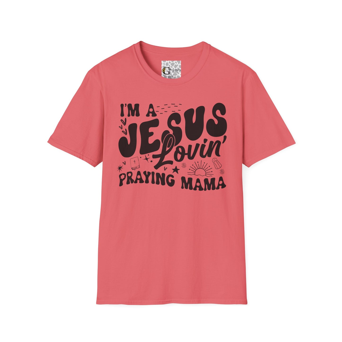 'I'm a Jesus Lovin' Praying Mama' T- Shirt