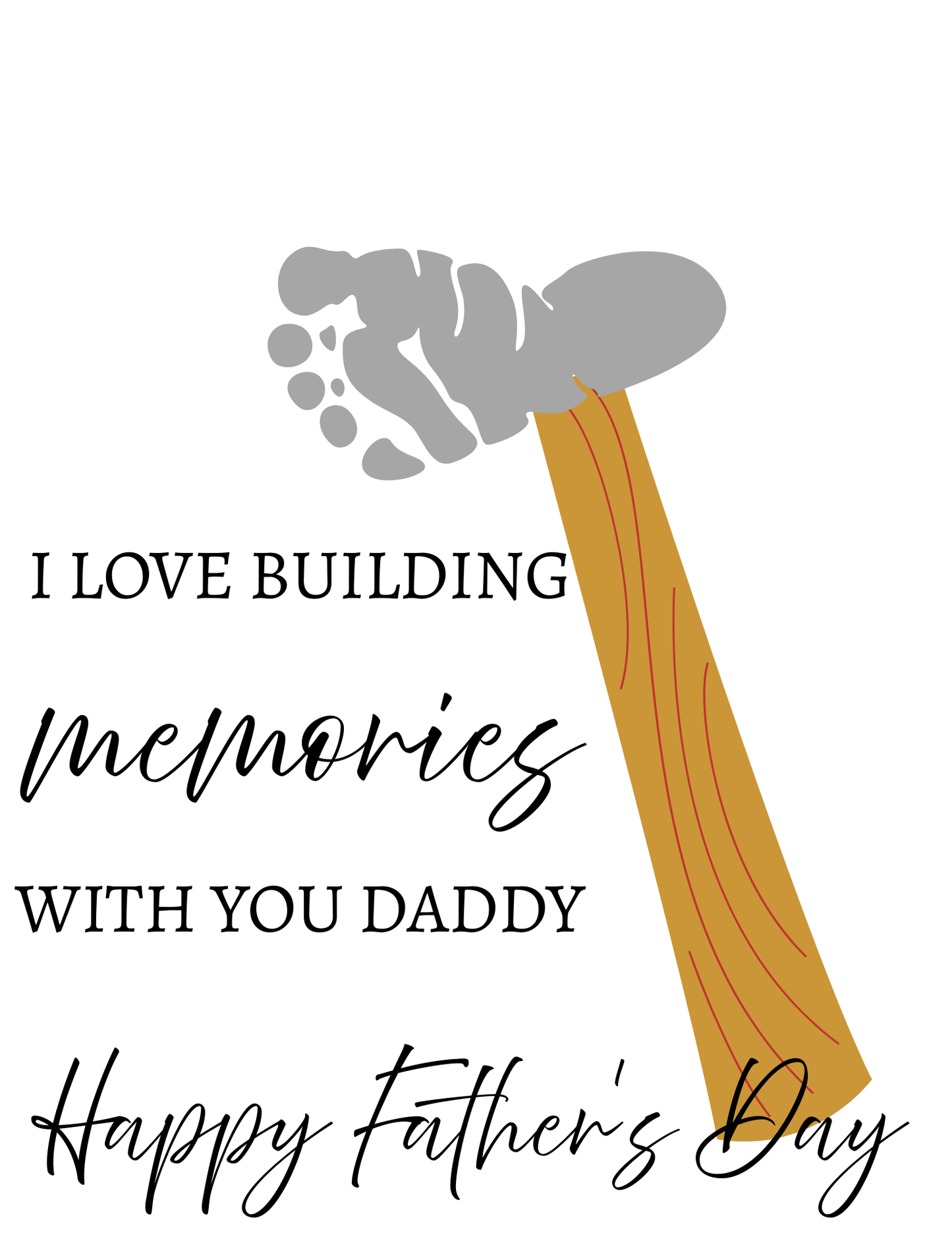 "I Love Building Memories with you Daddy" DIY Father's Day Printable