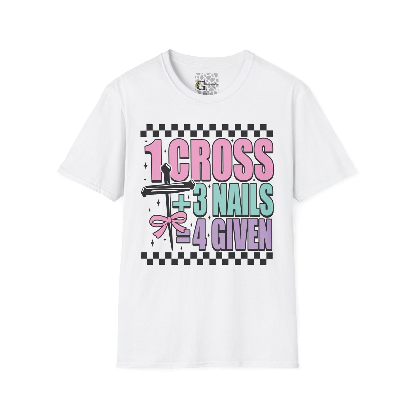 '1 Cross + 3 Nails = 4 Given' T-Shirt