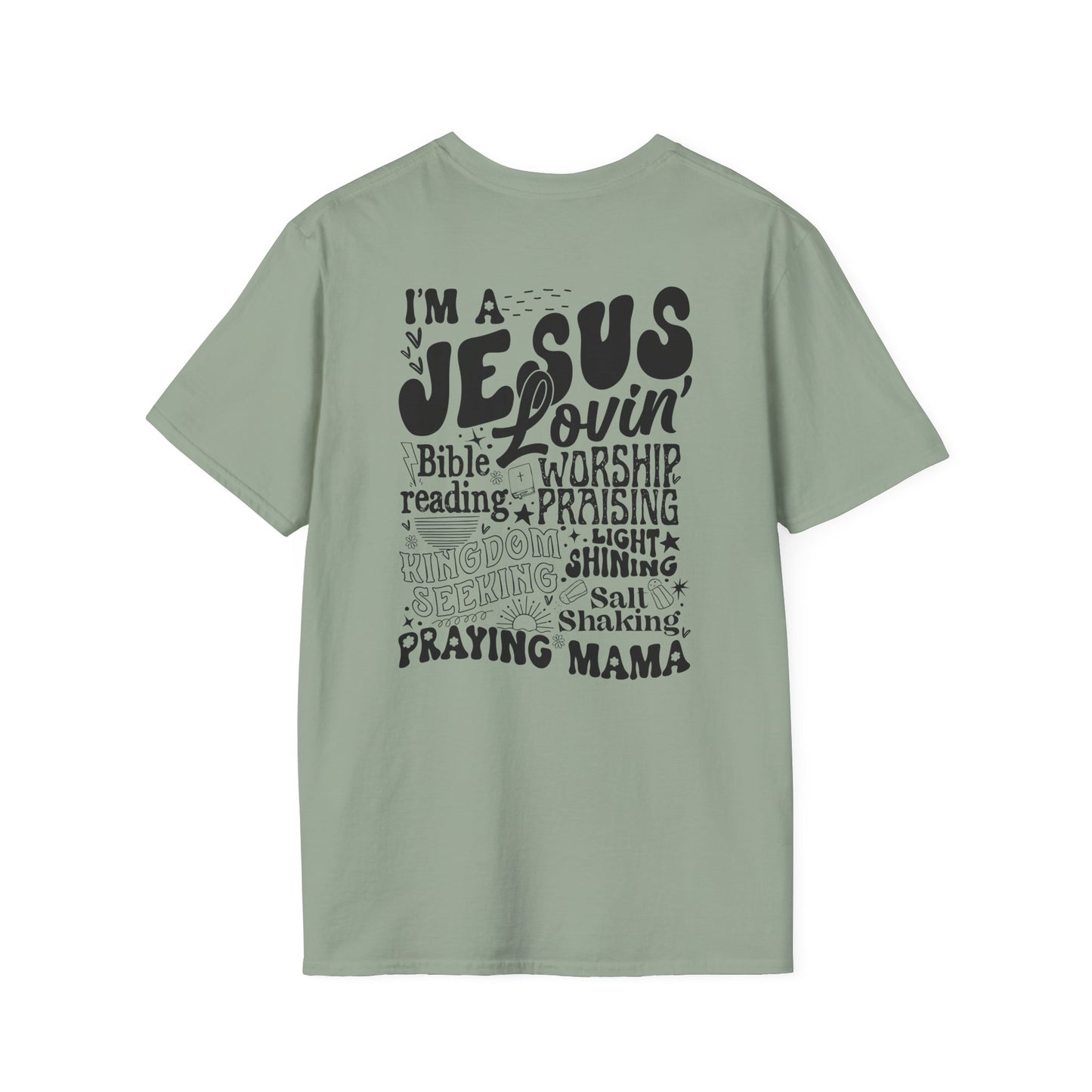 'I'm a Jesus Lovin' Praying Mama' T- Shirt