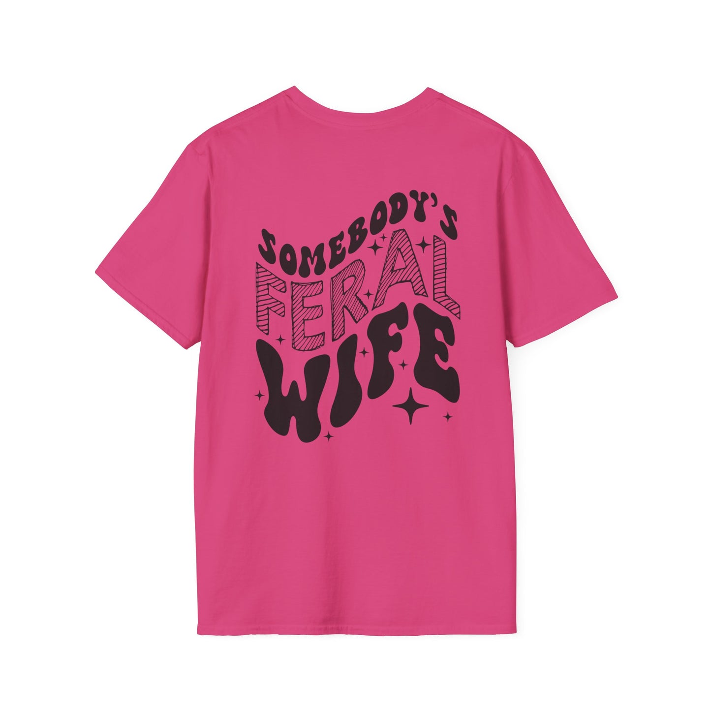 Somebody's Feral Wife T-Shirt