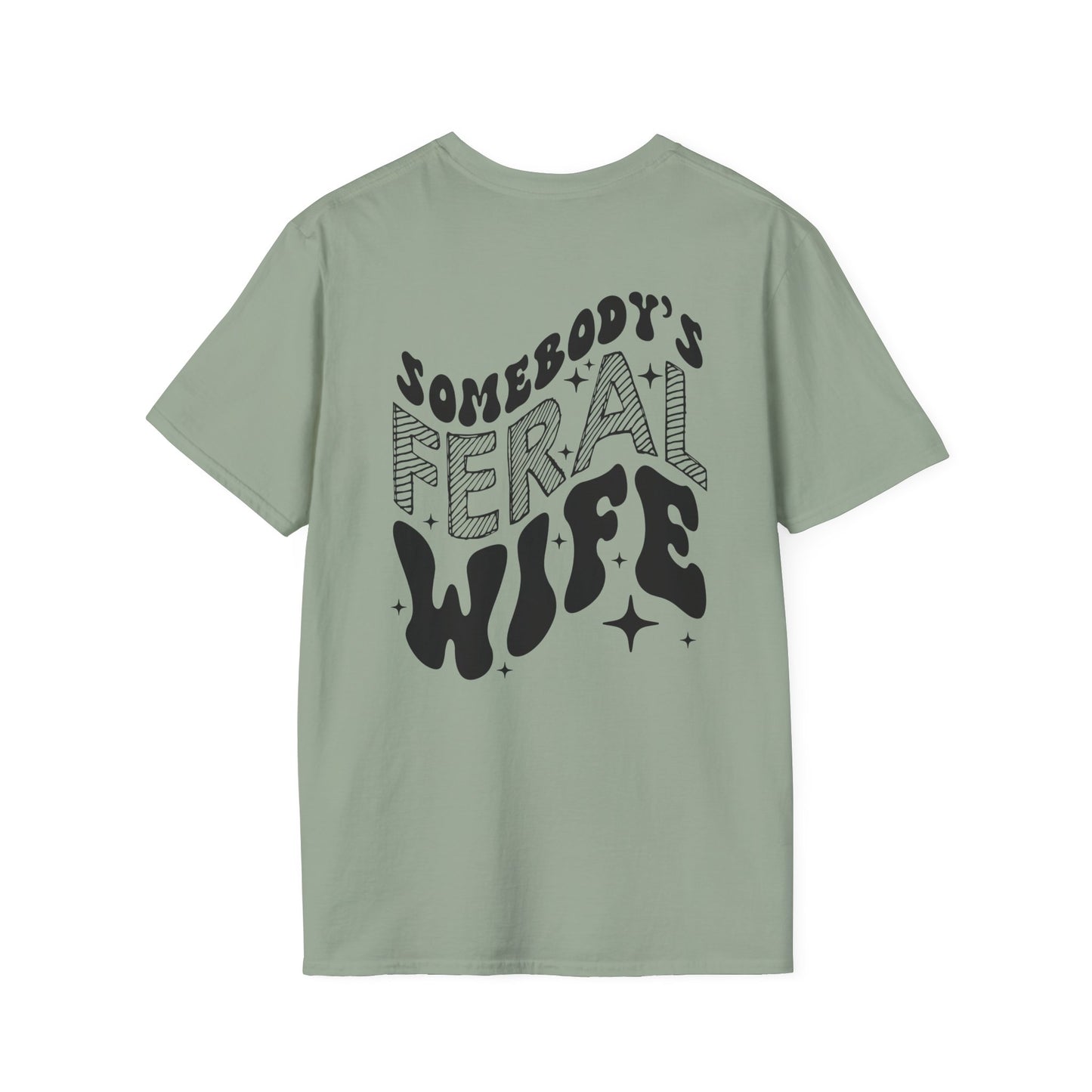 Somebody's Feral Wife T-Shirt