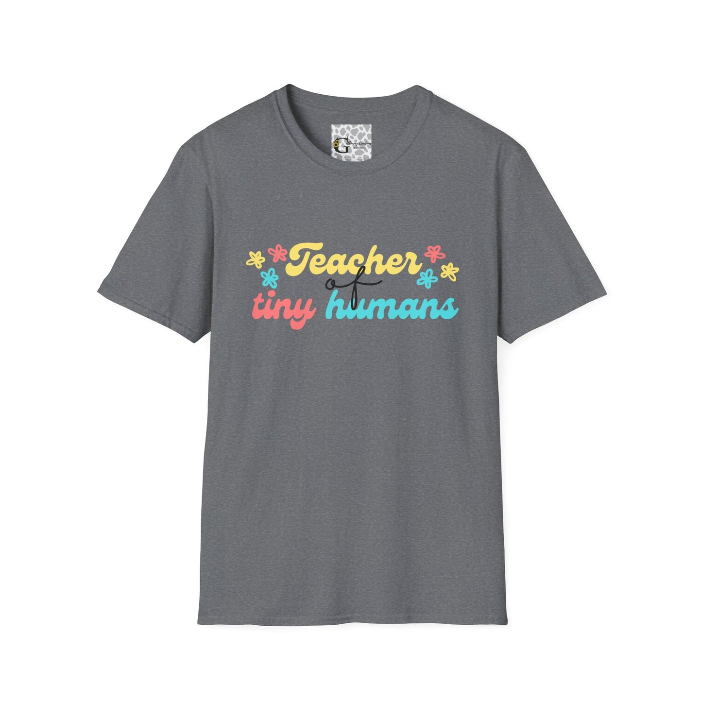 Teacher of Tiny Humans T-Shirt