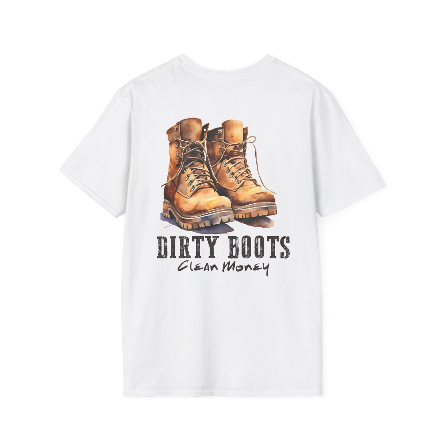 'Dirty Boots, Clean Money' T-Shirt