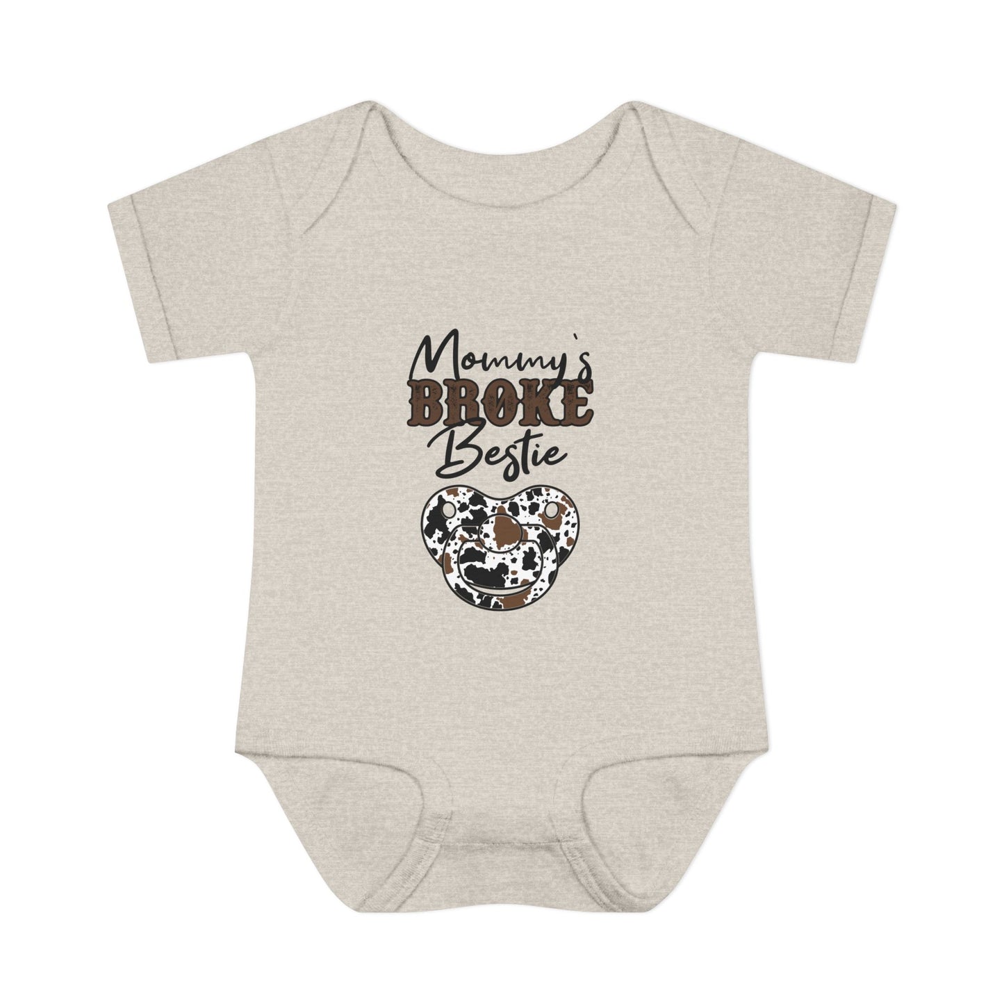 "Mommy's Broke Bestie" Infant Onesie