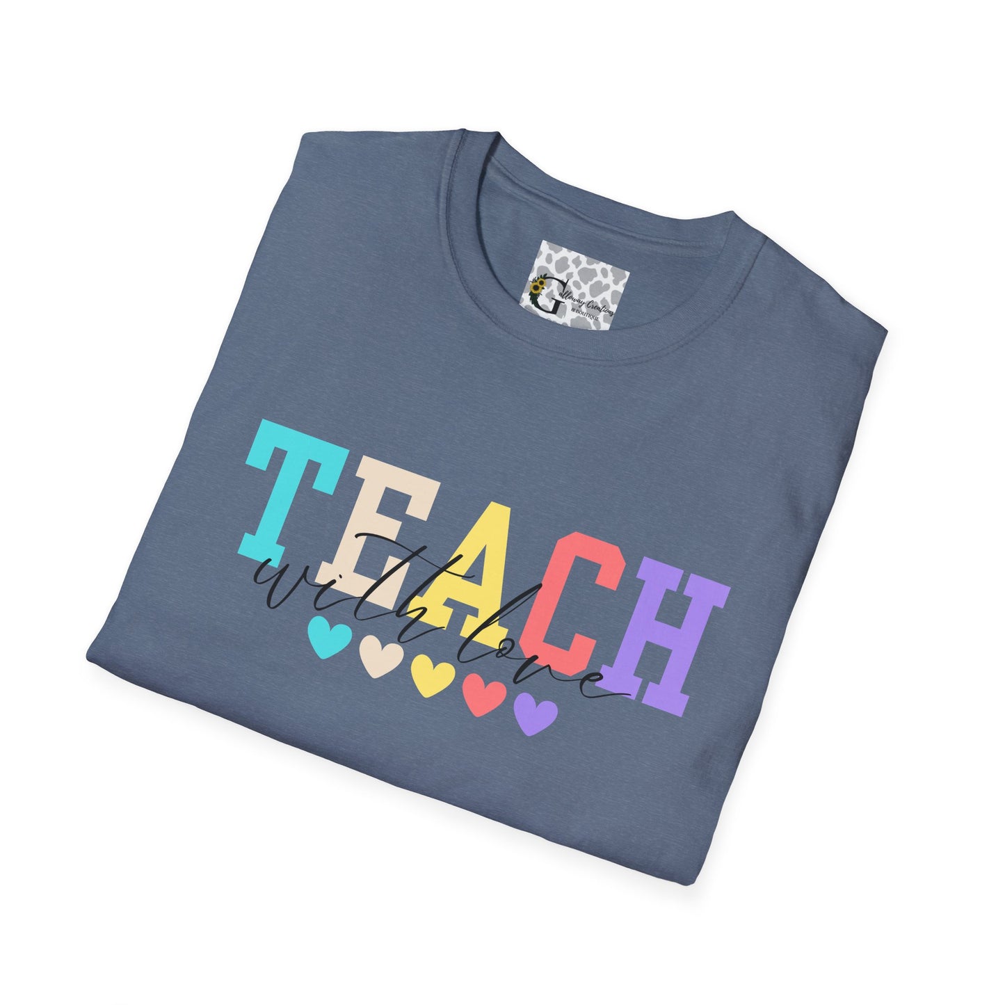 Teach with Love T-Shirt