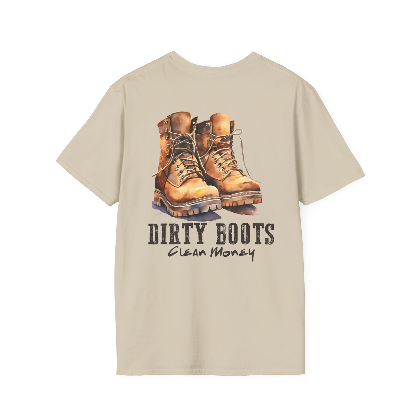 'Dirty Boots, Clean Money' T-Shirt