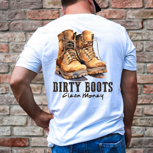 'Dirty Boots, Clean Money' T-Shirt