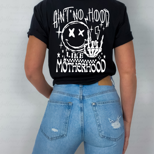 Ain't No Hood Like Motherhood T-Shirt
