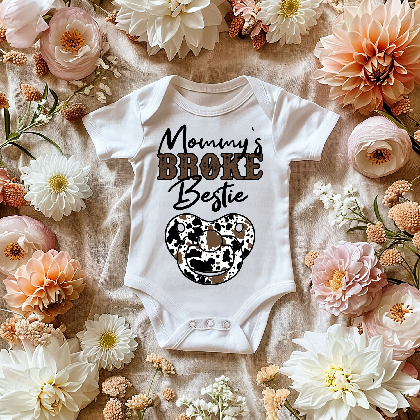 "Mommy's Broke Bestie" Infant Onesie