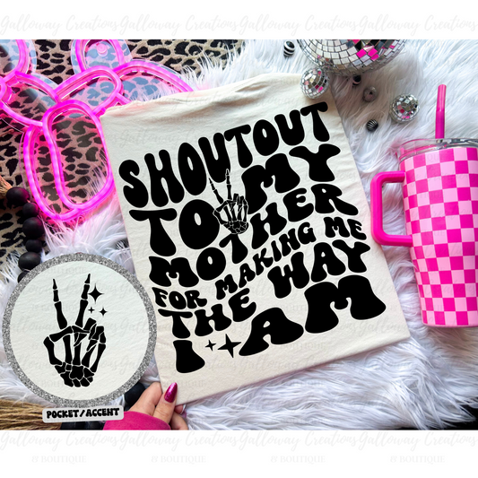'Shoutout to My Mother' T-Shirt