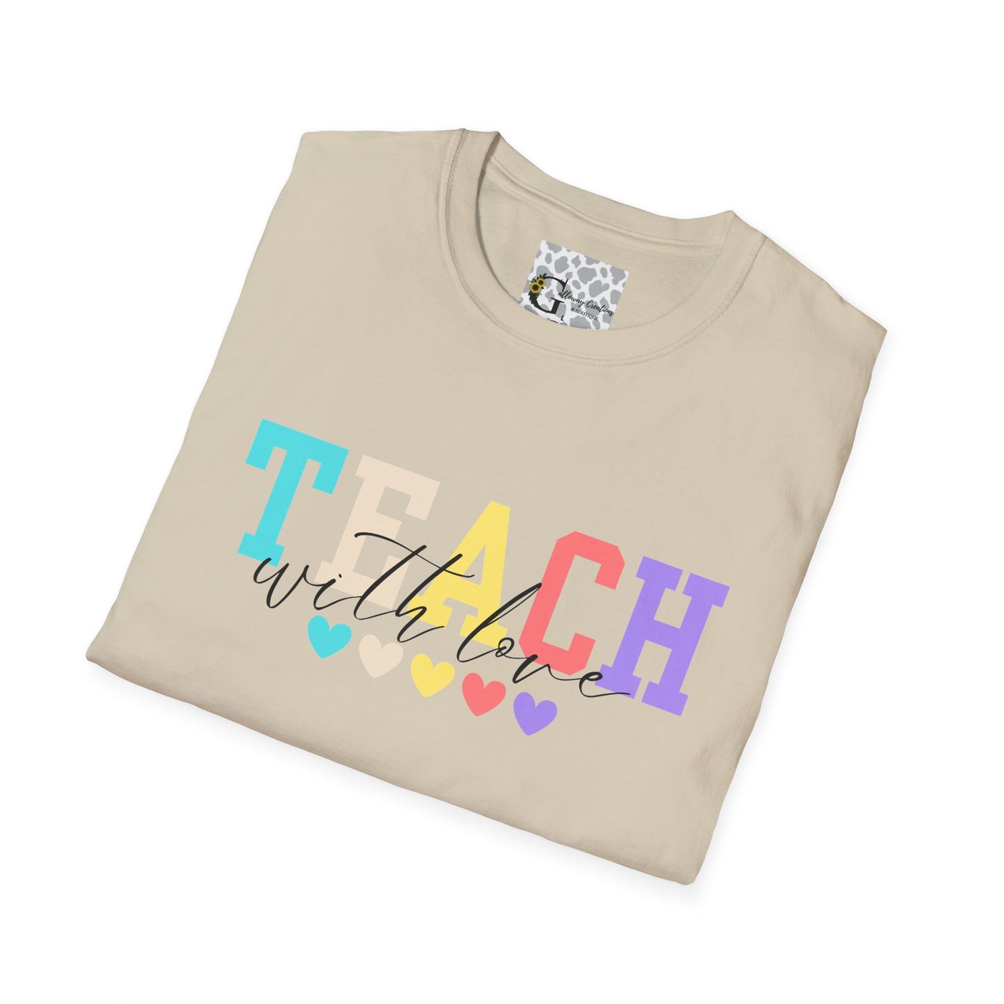 Teach with Love T-Shirt