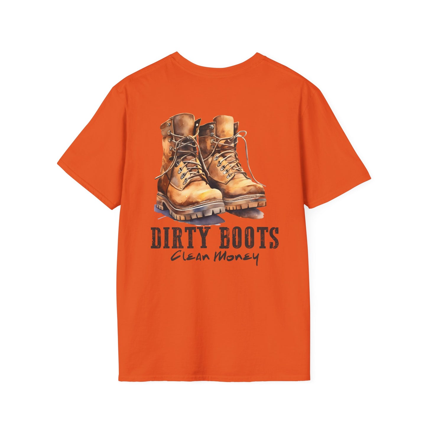 'Dirty Boots, Clean Money' T-Shirt