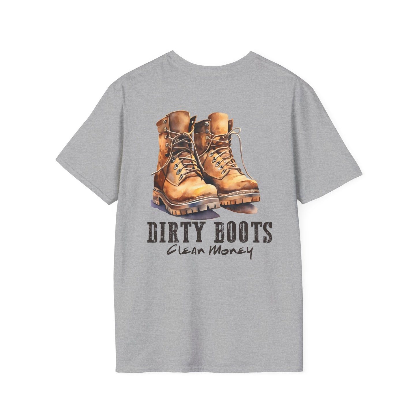 'Dirty Boots, Clean Money' T-Shirt