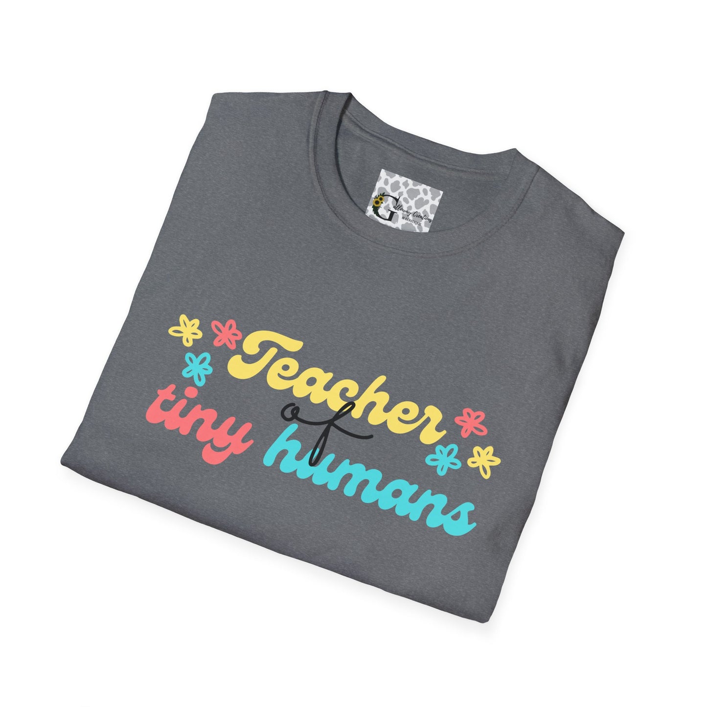 Teacher of Tiny Humans T-Shirt