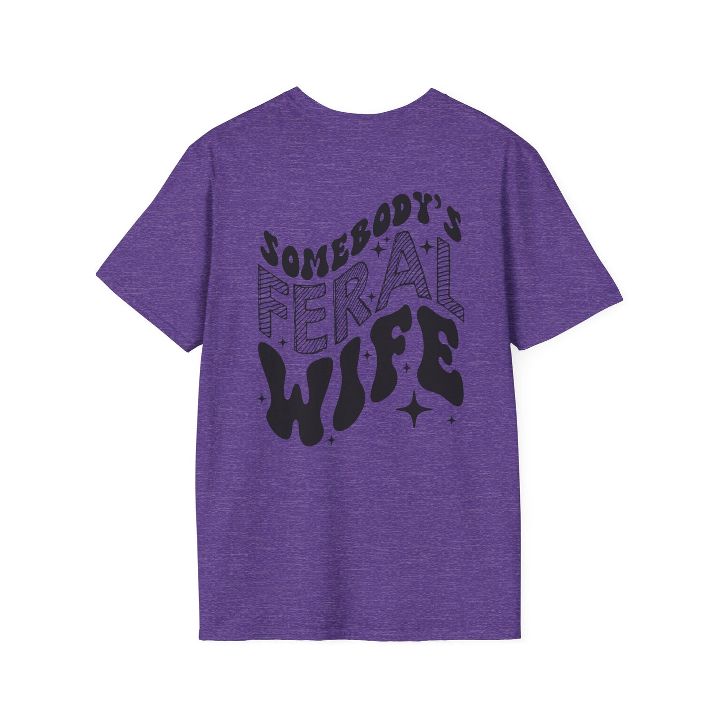 Somebody's Feral Wife T-Shirt