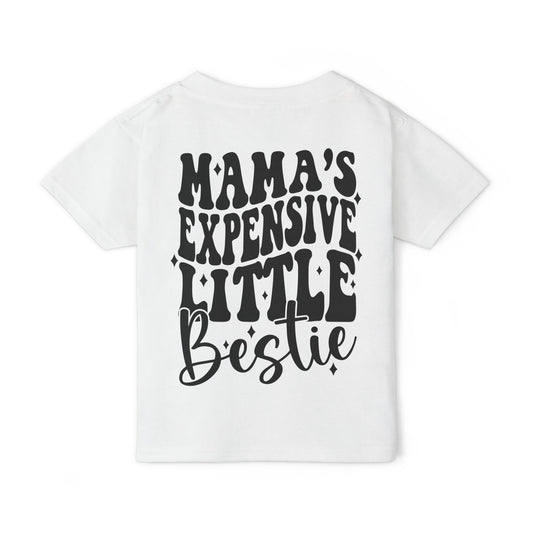 Mama's Expensive Little Bestie Toddler T-Shirt