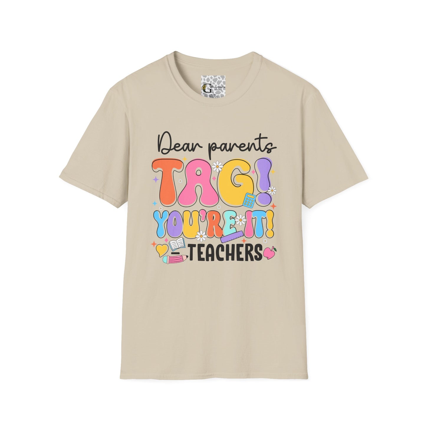 'Dear parents, Tag You're it!' T-Shirt