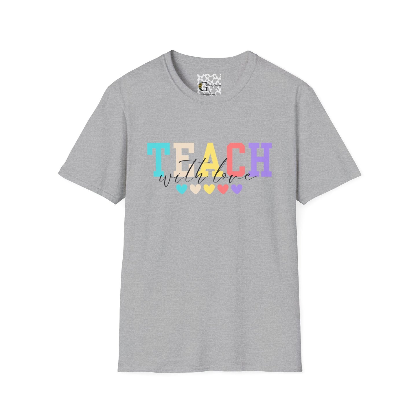 Teach with Love T-Shirt