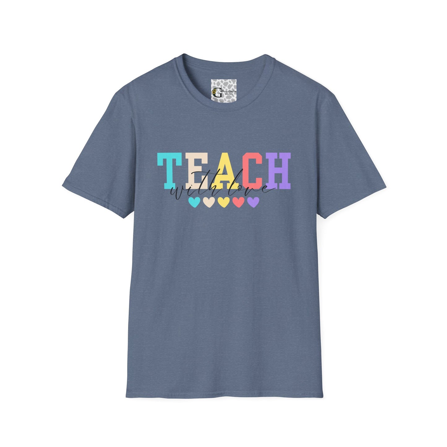 Teach with Love T-Shirt